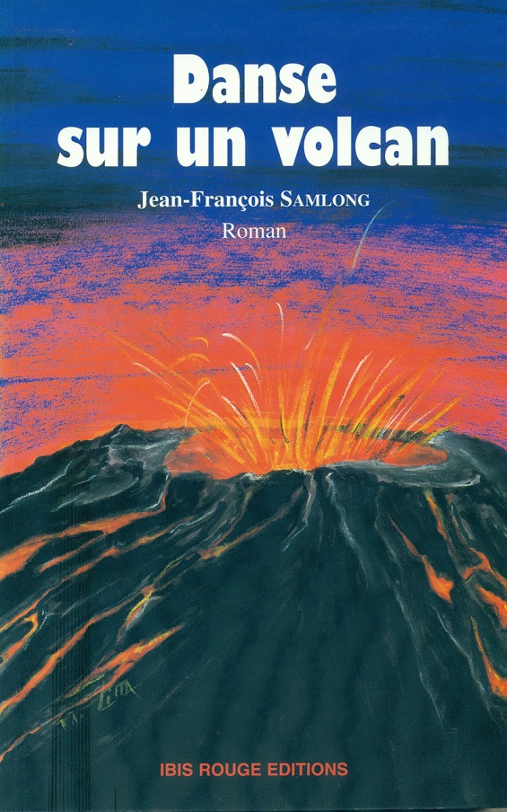 G. DANSE SUR UN VOLCAN (2001)
